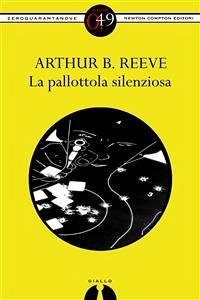 La pallottola silenziosa (eBook, ePUB) - B. Reeve, Arthur