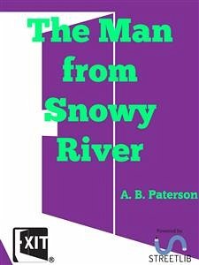 The Man from Snowy River (eBook, ePUB) - B. Paterson, A.