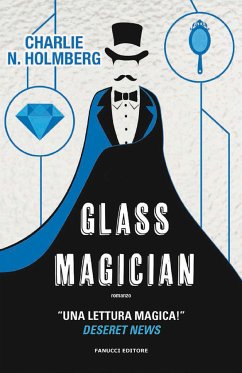 Glass Magician (eBook, ePUB) - N. Holmberg, Charlie