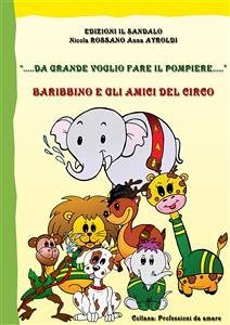 Da grande voglio fare il pompiere (eBook, PDF) - AYROLDI, Anna; Rossano, Nicola