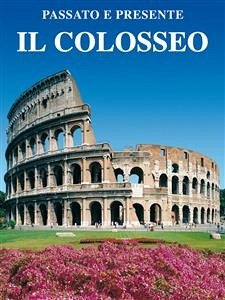 Il Colosseo (eBook, ePUB) - Roma, Lozzi