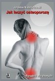 Jak leczyć osteoporozę. Poradnik dla chorych (eBook, ePUB)