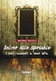 Anime allo specchio (eBook, ePUB)