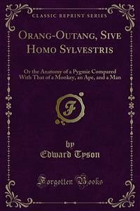 Orang-Outang, Sive Homo Sylvestris (eBook, PDF) - Tyson, Edward