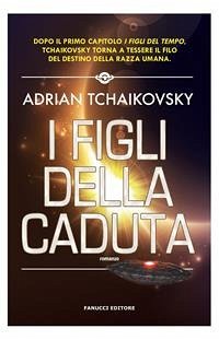 I figli della caduta (eBook, ePUB) - Tchaikovsky, Adrian