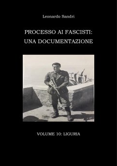 Processo ai fascisti: Volume 10 Genova (eBook, PDF) - Sandri, Leonardo