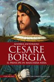Cesare Borgia. Il principe in maschera nera (eBook, ePUB)
