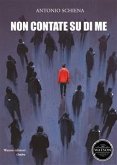 Non contate su di me (eBook, ePUB)