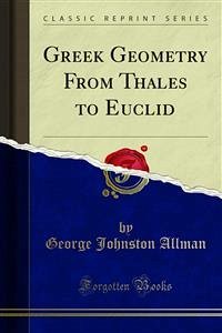 Greek Geometry From Thales to Euclid (eBook, PDF)