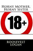 Horny Mother, Horny Sister: Extreme Erotica (eBook, ePUB)