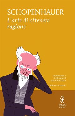 L’arte di ottenere ragione (eBook, ePUB) - Schopenhauer, Arthur