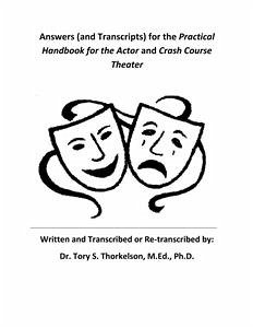 Answers (and Transcripts) for the Practical Handbook for the Actor and Crash Course Theater (eBook, ePUB) - S. Thorkelson, Tory