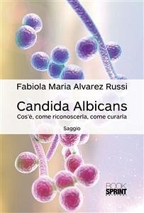 Candida albicans (eBook, ePUB) - Maria Alvarez Russi, Fabiola