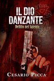 Il dio danzante - delitto nel Salento (eBook, ePUB)