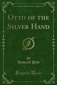 Otto of the Silver Hand (eBook, PDF)