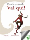 Vai qui! (eBook, ePUB)