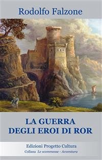 Cover La guerra degli eroi di Ror (eBook, ePUB)