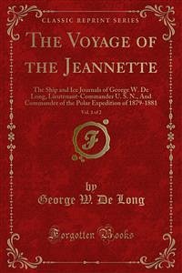 The Voyage of the Jeannette (eBook, PDF) - W. De Long, George