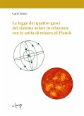 La legge dei quattro gusci del sistema solare in relazione con le unità di misura di Planck (eBook, ePUB)