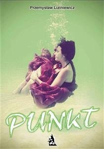 Punkt (eBook, ePUB) - Liziniewicz, Przemysław