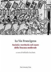 La Via Francigena (eBook, PDF) - Cecchetti, Raffaello