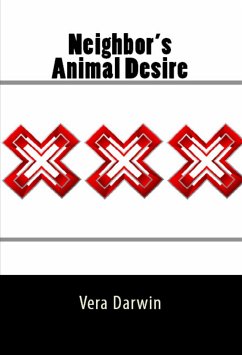 Neighbor's Animal Desire: Taboo Erotica (eBook, ePUB) - Darwin, Vera