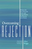 Overcoming Rejection (eBook, ePUB)