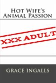 Hot Wife's Animal Passion: Taboo Erotica (eBook, ePUB)
