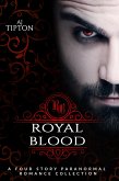 Royal Blood: A Four Story Paranormal Romance Collection (eBook, ePUB)