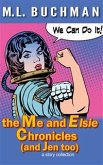 the Me and Elsie Chronicles (and Jen too) (eBook, ePUB)
