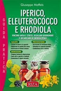 Iperico, eleuterococco e rodhiola (eBook, ePUB) - Maffeis, Giuseppe