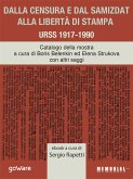 Dalla censura e dal samizdat alla libertà di stampa. URSS 1917-1990 (eBook, ePUB)