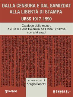 Dalla censura e dal samizdat alla libertà di stampa. URSS 1917-1990 (eBook, ePUB) - cura di Sergio Rapetti, a