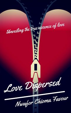 Love dispersed (eBook, ePUB) - chioma favour, Nwafor