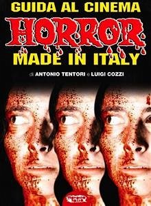 Guida al cinema horror made in Italy (eBook, ePUB) - Tenori e Luigi Cozzi, Antonio