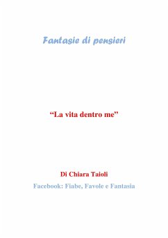 La vita dentro me (eBook, ePUB) - Taioli, Chiara