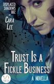 Trust Is a Fickle Business (eBook, ePUB)