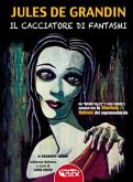 Jules De Grandin - il Cacciatore di Fantasmi (eBook, ePUB)