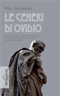 Le ceneri di Ovidio (eBook, ePUB) - Sacchettoni, Dido