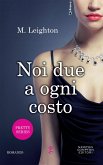 Noi due a ogni costo (eBook, ePUB)