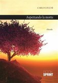 Aspettando la morte (eBook, ePUB)