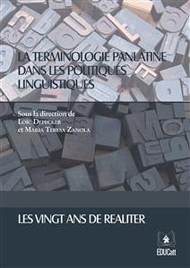 La terminologie panlatine dans les politiques linguistiques (eBook, ePUB) - Depecker, Loic; Teresa Zanola, Maria