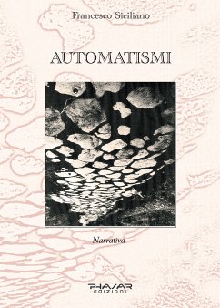 Automatismi (eBook, ePUB) - Siciliano, Francesco