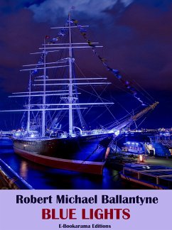 Blue Lights (eBook, ePUB) - Michael Ballantyne, Robert