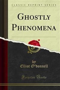 Ghostly Phenomena (eBook, PDF)