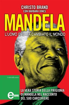 Mandela. L'uomo della libertà (eBook, ePUB) - Brand, Christo