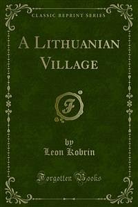 A Lithuanian Village (eBook, PDF) - Kobrin, Leon