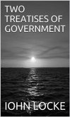 Two Treatises Of Government (eBook, ePUB)