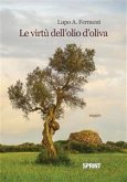 Le virtù dell'olio d'oliva (eBook, ePUB)