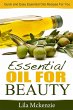 Essential Oils For Beauty: Quick and... - Bild 1